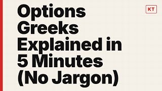 Options Greeks Explained in 5 Minutes (No Jargon)