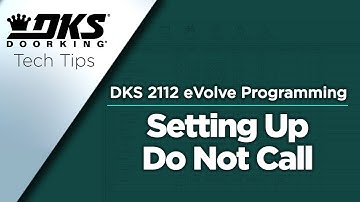 DKS Tech Tips: DoorKing 2112 eVolve Video Entry System – Setting Up Do Not Call