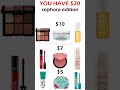 YOU HAVE $20 Sephora Edition ✨ #thisorthat #sephora #shorts