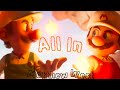 All In - Matthew West || Super Mario Bros ||.