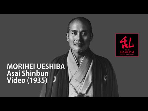 Morihei Ueshiba   Asahi Shinbun Video -1935-