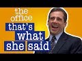 Every thats what she said ever   the office us