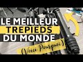 Le MEILLEUR trépieds (pour moi) : Voici POURQUOI !