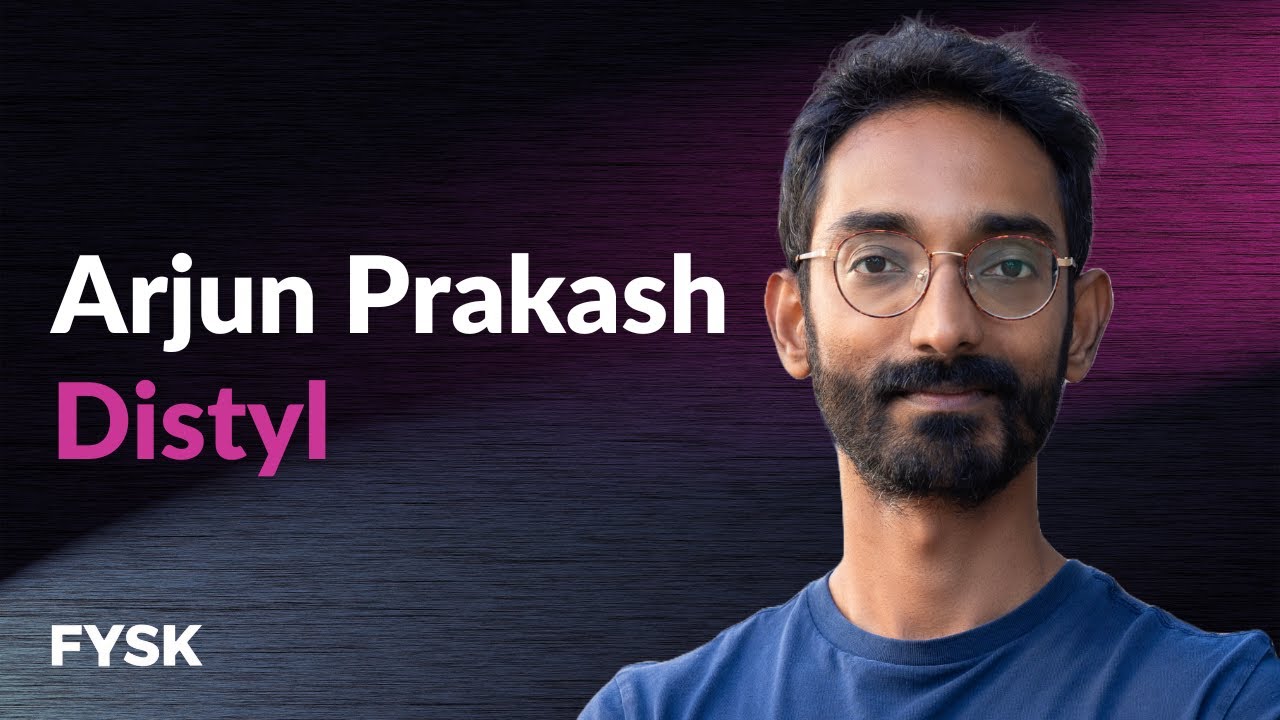 Arjun Prakash - Distyl
