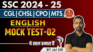Mock test - 02 | for SSC CGL , CPO, CHSL and MTS  | by Jai Sir