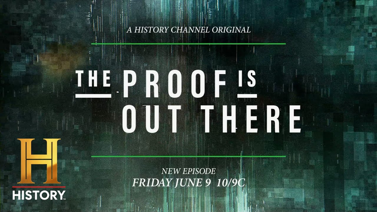 The Proof Is Out There New Episodes Fridays at 10/9c History YouTube The Proof Is Out There New Episodes Fridays at 10/9c History YouTube