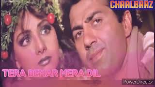 TERA BEMAR MERA DIL