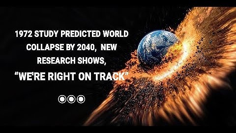 1972 study predicted world collapse by 2040 - Seems, we are on Track | Dots | News