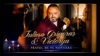 Iulian Grigoras Si Victorya - Praful De Pe Noptiera Video