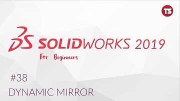 Solidworks Tutorial for Beginners #38: Dynamic Mirror tool. [2019]