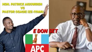⁣👉🇳🇬BREAKING: HON. PATRICK AISOWIREN VS PASTOR OSAGIE IZE-IYAMU👉APC ORHIONMWON POLITICAL CABAL FAILED