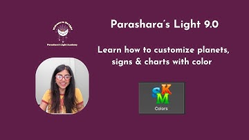Parashara’s Light 9.0 | Customize Your Chart with Color