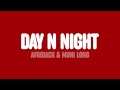 Afrojack Black V Neck Day N Night Lyrics Feat Muni Long 