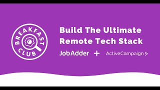 ActiveCampaign - Build the Ultimate Remote Tech Stack