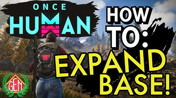 Once Human How to Expand Territory