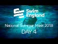 Swim England National Summer Meet 2018 | Day 4 Highlights
