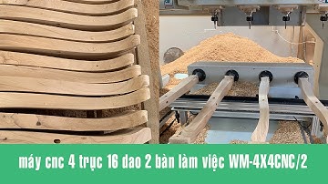 MÁY CNC 4 TRUC 16 DAO 2 bàn làm việc, kẹp phôi xoay 360 độ WM-4X4CNC/2