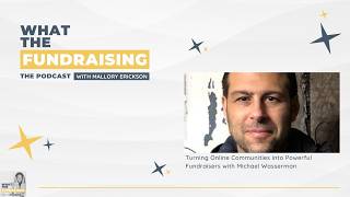 305: Turning Online Communities into Powerful Fundraisers