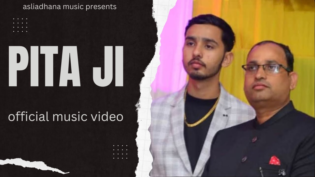 Pita ji | asliadhana | official music video - YouTube