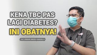 Pasien DM Kena TBC Harus Bagaimana? dr. Aldo Menjawab