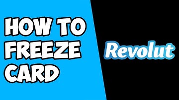 How To Freeze Card on Revolut - Deactivate Card on Revolut