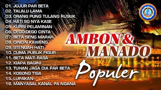 AMBON & MANADO POPULER| FULL ALBUM Lagu Manado dan Ambon