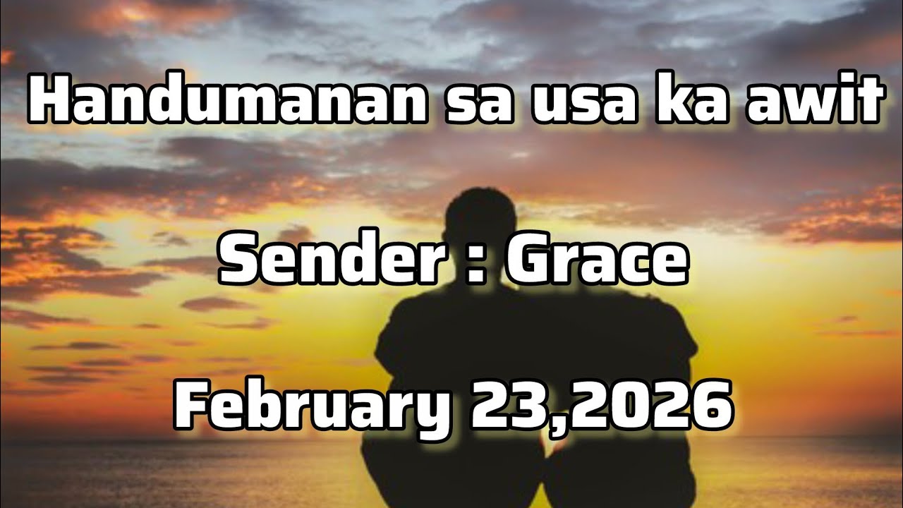 Handumanan sa usa ka awit sender Grace February 23 2026