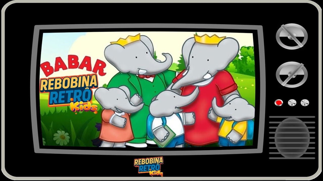 Desenho Babar - O Rei Elefante que Ensinou Valores com Sabedoria! | 18 ...