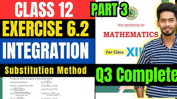 Class 12 Exercise 6.2 Q3 complete unit 6 Integration new mathematic book Sindh board part 3