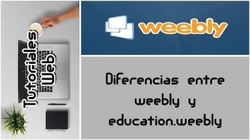 Weebly 2015 - Diferencias entre weebly.com y education.weebly.com (español)