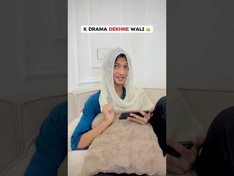 K Drama Dekhne Wali! ( Part 2 )