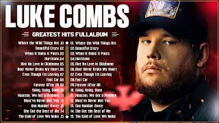 Best Songs Of Luke combs  Playlist 2026 🤠 Luke combs Greatest Hits Full Album 2026