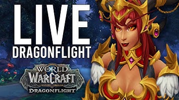 DRAGONFLIGHT! THE BETA HAS CHANGED! EXPLORING BEST CLASS BUILDS! - WoW: Dragonflight (Livestream)