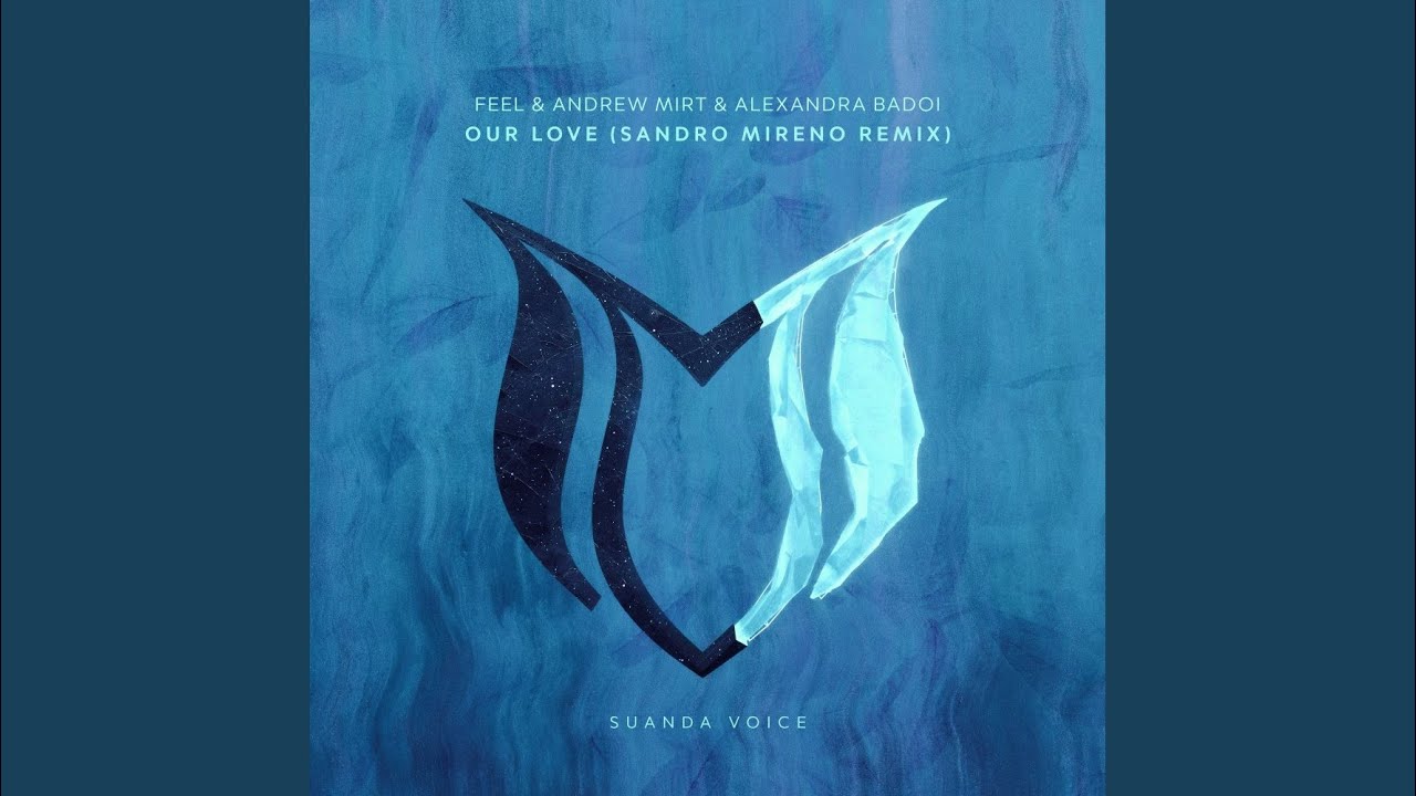 Our Love (Sandro Mireno Extended Intro Mix)