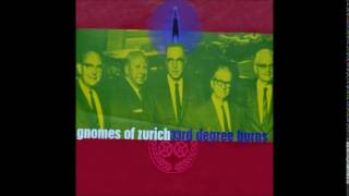 Gnomes of Zürich - 33rd Degree Burns (1997) [Full Album]