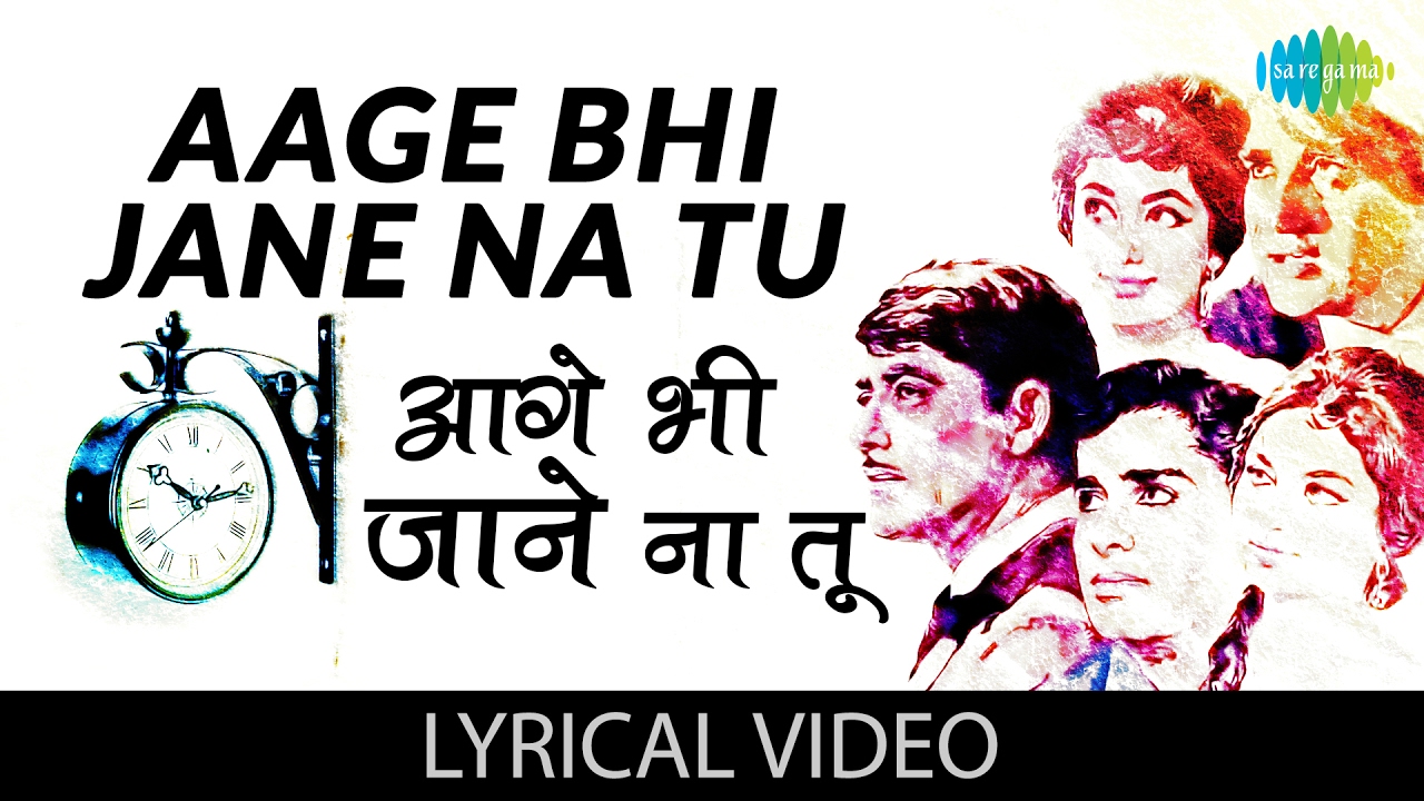 Aage Bhi Jane Na with lyrics          Waqt  Balraj Sahni Sunil Dutt Sadhna