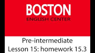 Pre-intermediate lesson 15: homework 15.3