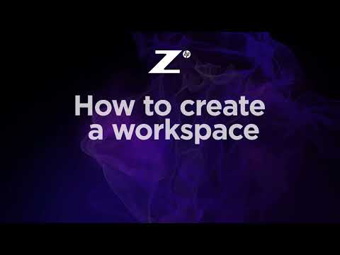 Z by HP | How to create a workspace
