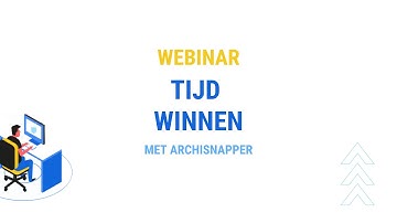Webinar opname l tips en tricks voor het werken met ArchiSnapper