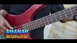 AMANAH / Cipt : MBAH KLIWON
