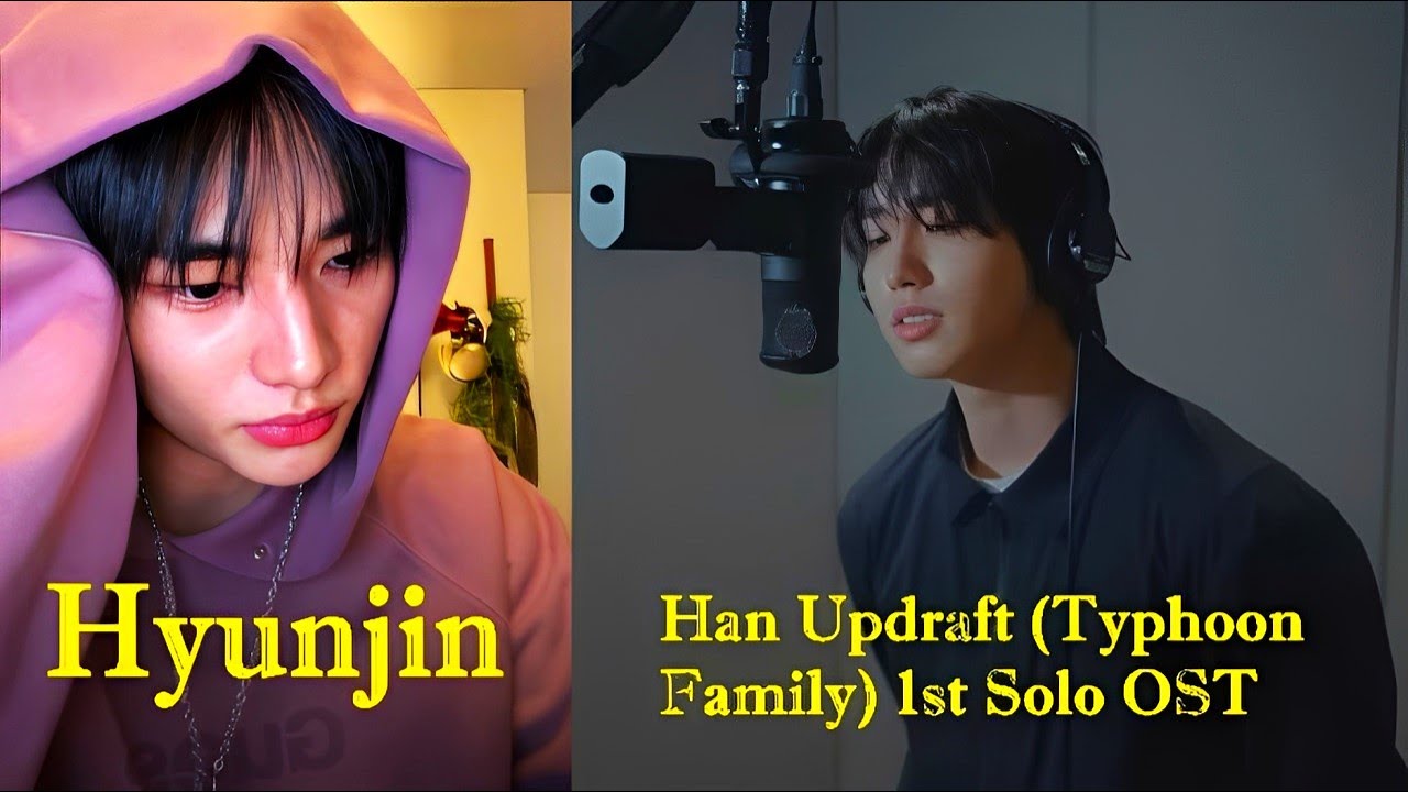 Han Updraft Hyunjin Reaction to Han 1st Solo OST - Updraft (Typhoon Family)😍🔥 - YouTube