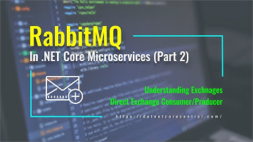 RabbitMQ Direct Exchange producer/consumer (Part 2, RabbitMQ in .NET Core)