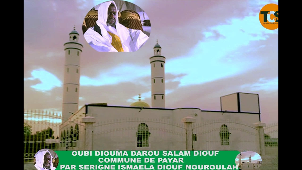 inauguration de la mosquée de Darou  Diouf commune de Payar par Serigne ISMAELA DIOUF NOUROULAH