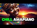 Soulful Amapiano 2026 Healing Stress Relief Chill Mix 8