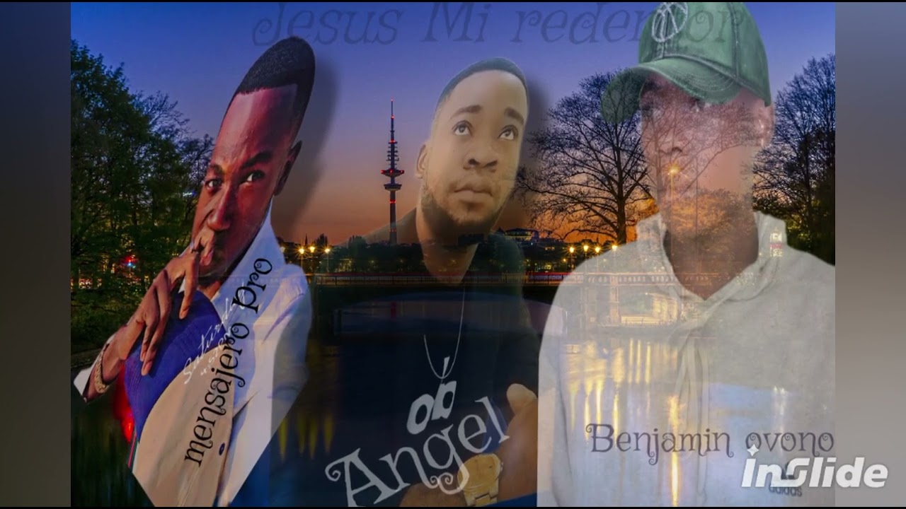 #Jesus es mi salvador# Mensajero_ft_Angel_and_Benjamin Ovono 
