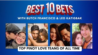 Pinoy Love Teams Of All Time | Best 10 Bets