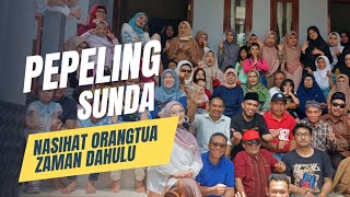 Pepeling Sunda (Nasihat Orangtua Zaman Dahulu)