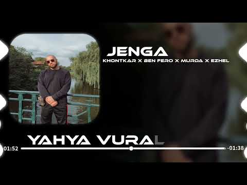 Jenga - Khontkar X Ben Fero X Murda X Ezhel (Yahya Vural Remix)