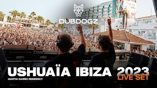 Dubdogz @ Ushuaïa Ibiza 2023 (Martin Garrix Residency)