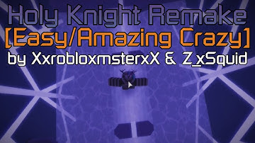 Roblox | FE2 Community Maps - Holy Knight Remake [Easy/Amazing Crazy]